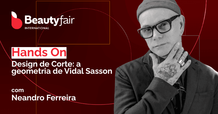 Hands On Design de Corte com Neandro Ferreira | Beauty Fair 2026